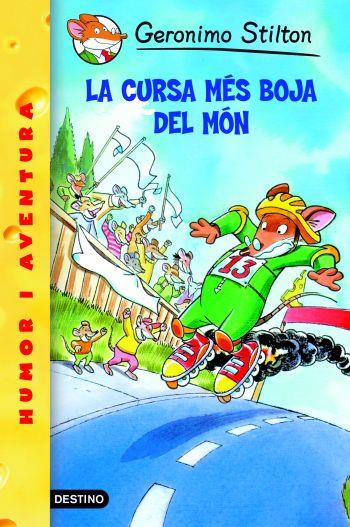 CURSA MÉS BOJA DEL MÓN (GERONIMO STILTON, 6) | 9788492671939 | Galatea Llibres | Llibreria online de Reus, Tarragona | Comprar llibres en català i castellà online