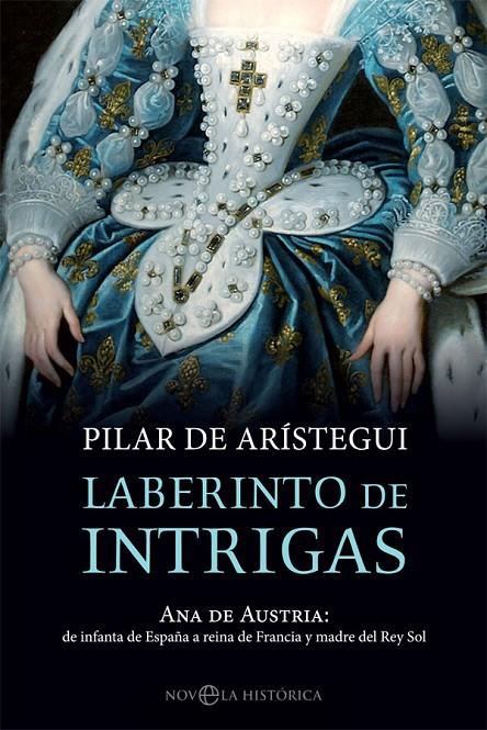 LABERINTO DE INTRIGAS | 9788491644187 | DE ARÍSTEGUI, PILAR | Galatea Llibres | Librería online de Reus, Tarragona | Comprar libros en catalán y castellano online