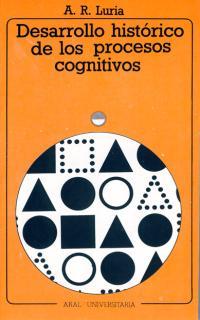 DESARROLLO HISTORICO DE LOS PROCESOS COGNITIVOS  (DIP) | 9788476001486 | LURIA, A.R. | Galatea Llibres | Librería online de Reus, Tarragona | Comprar libros en catalán y castellano online