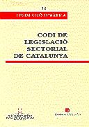CODI DE LEGISLACIO SECTORIAL DE CATALUNYA | 9788439340645 | Galatea Llibres | Librería online de Reus, Tarragona | Comprar libros en catalán y castellano online