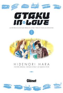 OTAKU IN LOVE 1 | 9788484495857 | HARA, HIDENORI | Galatea Llibres | Librería online de Reus, Tarragona | Comprar libros en catalán y castellano online