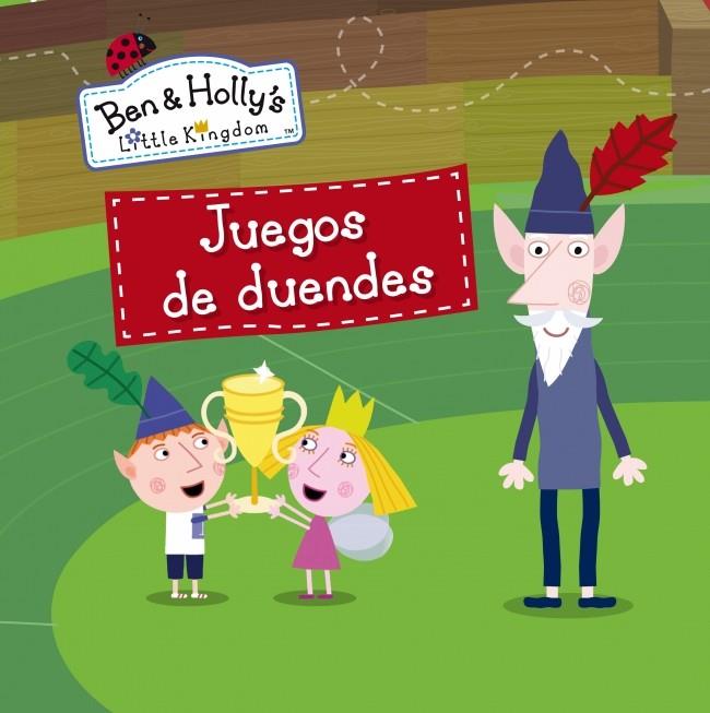 JUEGOS DE DUENDES (EL PEQUEÑO REINO DE BEN Y HOLLY NÚM.9) | 9788448840440 | Galatea Llibres | Librería online de Reus, Tarragona | Comprar libros en catalán y castellano online