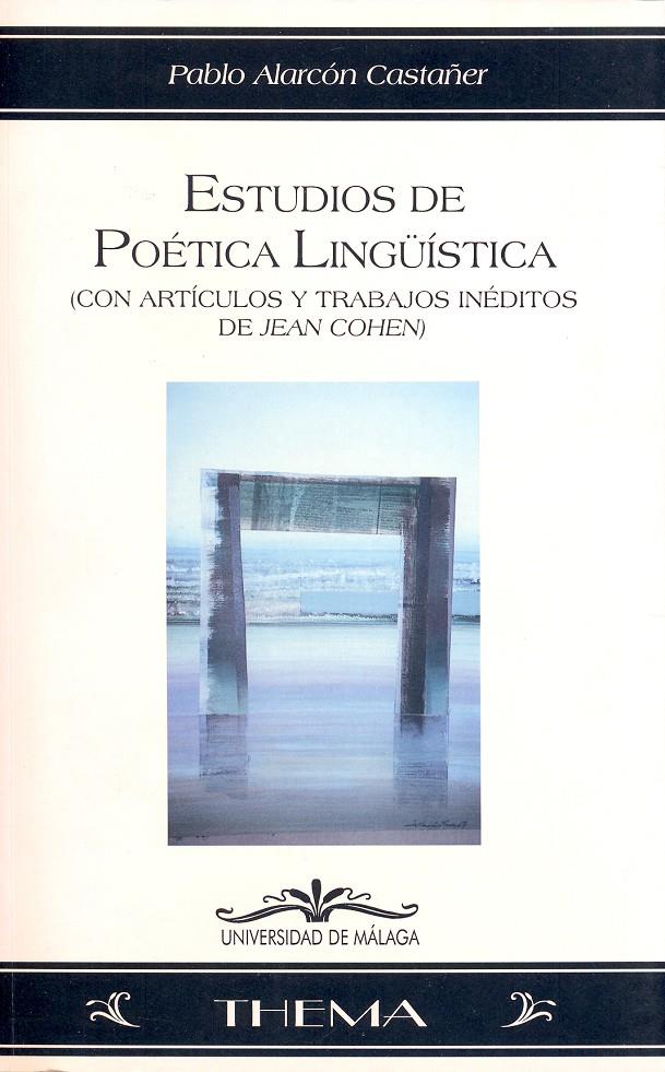 ESTUDIOS DE POETICA LINGUISTICA | 9788474967098 | ALARCON CASTAÑER, PABLO | Galatea Llibres | Librería online de Reus, Tarragona | Comprar libros en catalán y castellano online