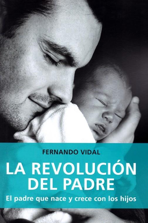 LA REVOLUCION DEL PADRE | 9788427141827 | FERNANDO VIDAL | Galatea Llibres | Llibreria online de Reus, Tarragona | Comprar llibres en català i castellà online