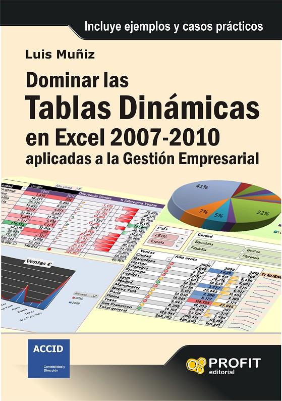 DOMINAR LAS TABLAS DINAMICAS EN EXCEL | 9788492956586 | MUÑIZ SUÁREZ, LUIS | Galatea Llibres | Librería online de Reus, Tarragona | Comprar libros en catalán y castellano online