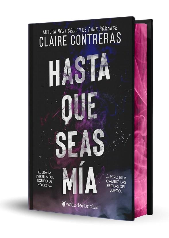 HASTA QUE SEAS MÍA (EDICIÓN ESPECIAL LIMITADA EN TAPA DURA CON CANTOS PINTADOS) | 9788410425316 | CONTRERAS, CLAIRE | Galatea Llibres | Llibreria online de Reus, Tarragona | Comprar llibres en català i castellà online