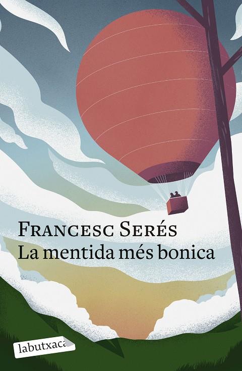 LA MENTIDA MÉS BONICA | 9788419107848 | SERÉS, FRANCESC | Galatea Llibres | Librería online de Reus, Tarragona | Comprar libros en catalán y castellano online