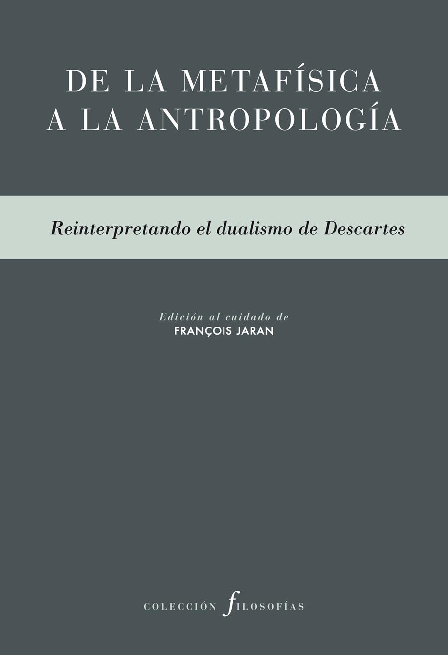 DE LA METAFÍSICA A LA ANTROPOLOGÍA | 9788415894698 | JARAN, FRANÇOIS | Galatea Llibres | Llibreria online de Reus, Tarragona | Comprar llibres en català i castellà online