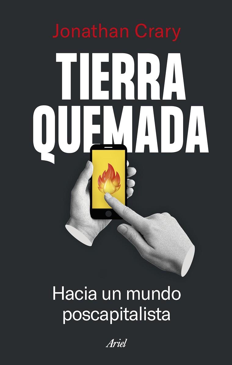 TIERRA QUEMADA | 9788434435841 | CRARY, JONATHAN | Galatea Llibres | Llibreria online de Reus, Tarragona | Comprar llibres en català i castellà online