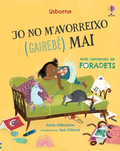 JO NO M'AVORREIXO GAIREBÉ MAI | 9781803705293 | MILBOURNE, ANNA | Galatea Llibres | Llibreria online de Reus, Tarragona | Comprar llibres en català i castellà online