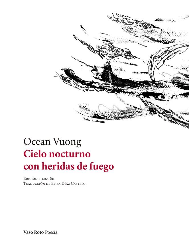 CIELO NOCTURNO CON HERIDAS DE FUEGO | 9788494691065 | VUONG, OCEAN | Galatea Llibres | Librería online de Reus, Tarragona | Comprar libros en catalán y castellano online