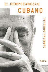 EL ROMPECABEZAS CUBANO | 9788496797048 | RAVSBERG, FERNANDO | Galatea Llibres | Librería online de Reus, Tarragona | Comprar libros en catalán y castellano online