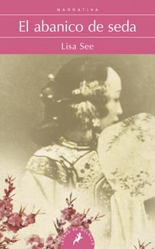 EL ABANICO DE SEDA | 9788498384277 | SEE, LISA | Galatea Llibres | Llibreria online de Reus, Tarragona | Comprar llibres en català i castellà online