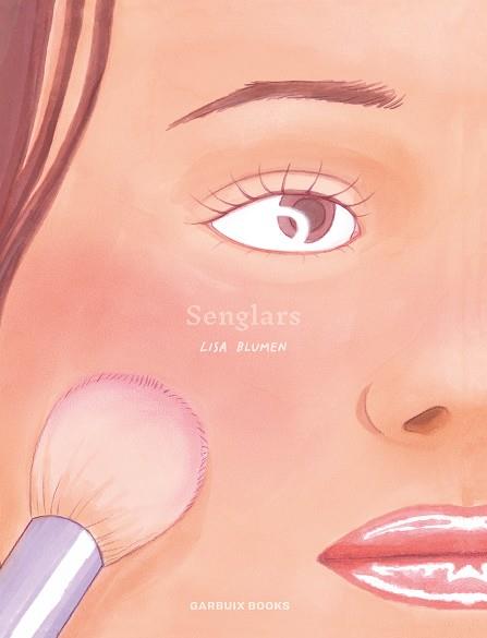 SENGLARS | 9788419393814 | BLUMEN, LISA | Galatea Llibres | Llibreria online de Reus, Tarragona | Comprar llibres en català i castellà online