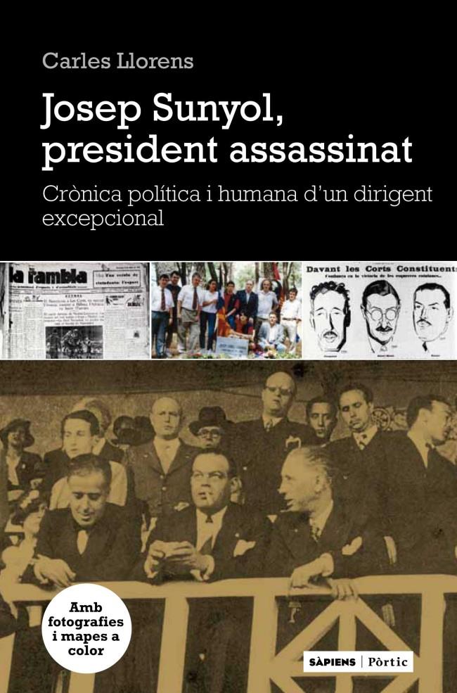 SUNYOL, EL PRESIDENT AFUSELLAT DEL BARÇA | 9788498091922 | LLORENS, CARLES | Galatea Llibres | Librería online de Reus, Tarragona | Comprar libros en catalán y castellano online