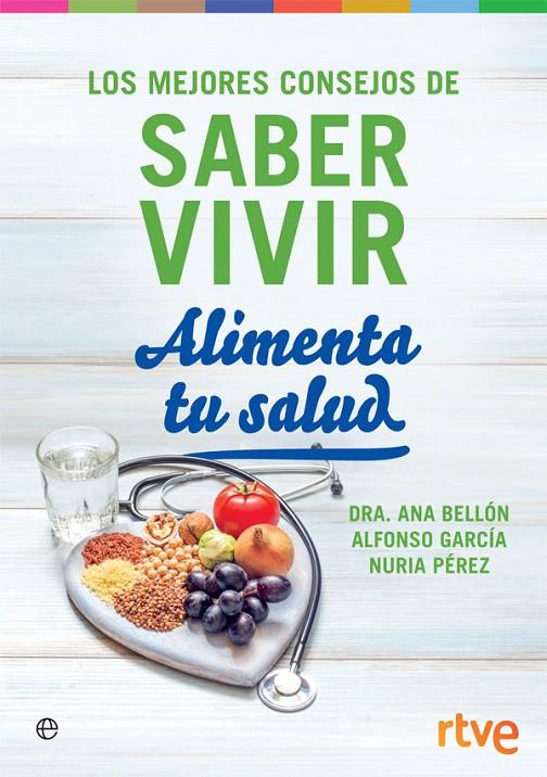 ALIMENTA TU SALUD | 9788491644309 | VIVIR, SABER | Galatea Llibres | Llibreria online de Reus, Tarragona | Comprar llibres en català i castellà online