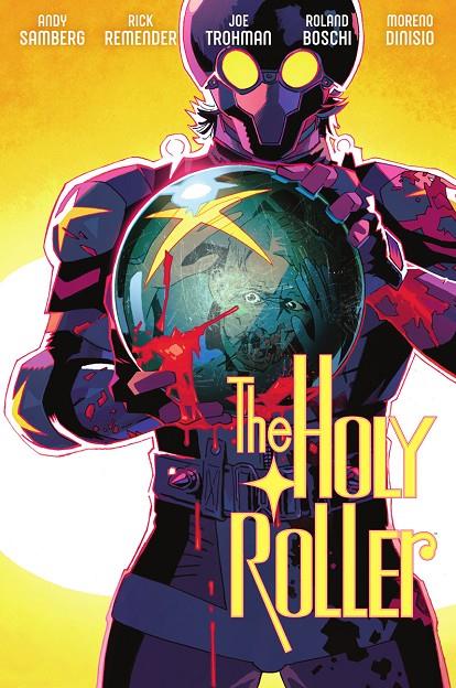 THE HOLY ROLLER | 9788467978810 | RICK REMENDER/DINISIO, MORENO/ANDY SAMBERG/JOE TROHMAN/RONALD BOSCHI | Galatea Llibres | Llibreria online de Reus, Tarragona | Comprar llibres en català i castellà online