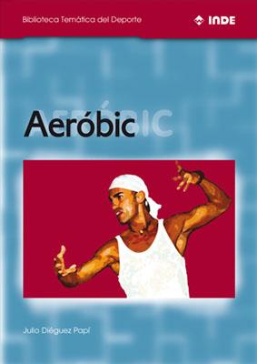 AEROBIC | 9788495114112 | DIEGUEZ PAPI, JULIO | Galatea Llibres | Librería online de Reus, Tarragona | Comprar libros en catalán y castellano online