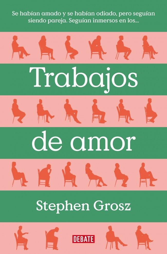 TRABAJOS DE AMOR | 9788499929477 | GROSZ, STEPHEN | Galatea Llibres | Llibreria online de Reus, Tarragona | Comprar llibres en català i castellà online