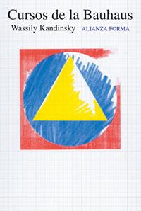CURSOS DE LA BAUHAUS | 9788420670119 | KANDINSKY, WASSILY | Galatea Llibres | Librería online de Reus, Tarragona | Comprar libros en catalán y castellano online