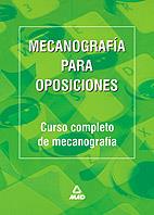 MECANOGRAFIA PARA OPOSICIONES. CURSO COMPLETO DE MECANOGRAFI | 9788488834355 | EDITORIAL MAD | Galatea Llibres | Llibreria online de Reus, Tarragona | Comprar llibres en català i castellà online