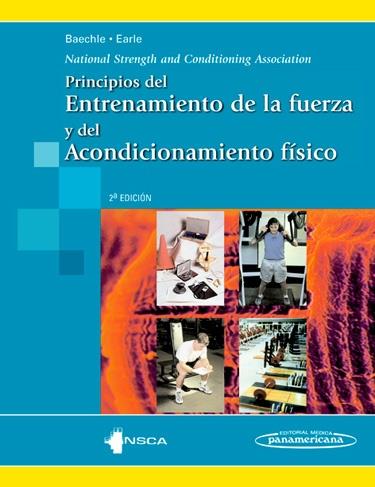 PRINCIPIOS DE ENTRENAMIENTO DE LA FUERZA Y DEL ACONDICIONAMIENTO FISICO | 9788498356540 | NSCA | Galatea Llibres | Librería online de Reus, Tarragona | Comprar libros en catalán y castellano online