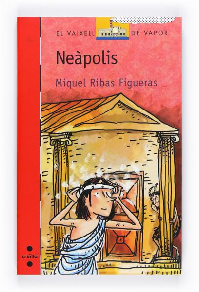 NEAPOLIS | 9788466128018 | RIBAS FIGUERAS, MIQUEL | Galatea Llibres | Librería online de Reus, Tarragona | Comprar libros en catalán y castellano online