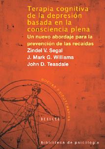TERAPIA COGNITIVA DE LA DEPRESION BASADA EN LA CONSCIENCIA P | 9788433021038 | SEGAL, ZINDER | Galatea Llibres | Llibreria online de Reus, Tarragona | Comprar llibres en català i castellà online