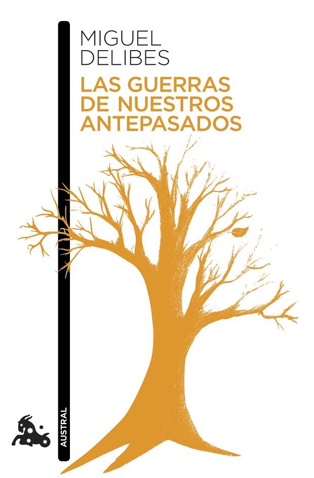 LAS GUERRAS DE NUESTROS ANTEPASADOS | 9788423345724 | DELIBES, MIGUEL | Galatea Llibres | Librería online de Reus, Tarragona | Comprar libros en catalán y castellano online