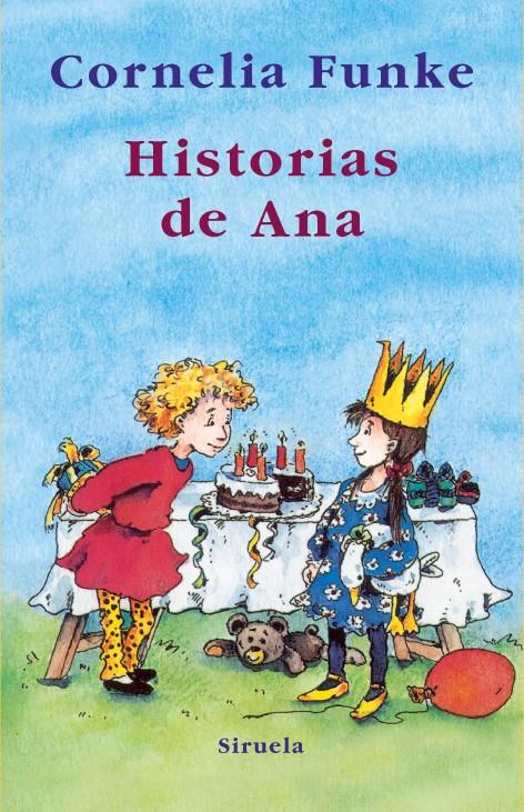 HISTORIAS DE ANA | 9788498413342 | FUNKE, CORNELIA | Galatea Llibres | Librería online de Reus, Tarragona | Comprar libros en catalán y castellano online