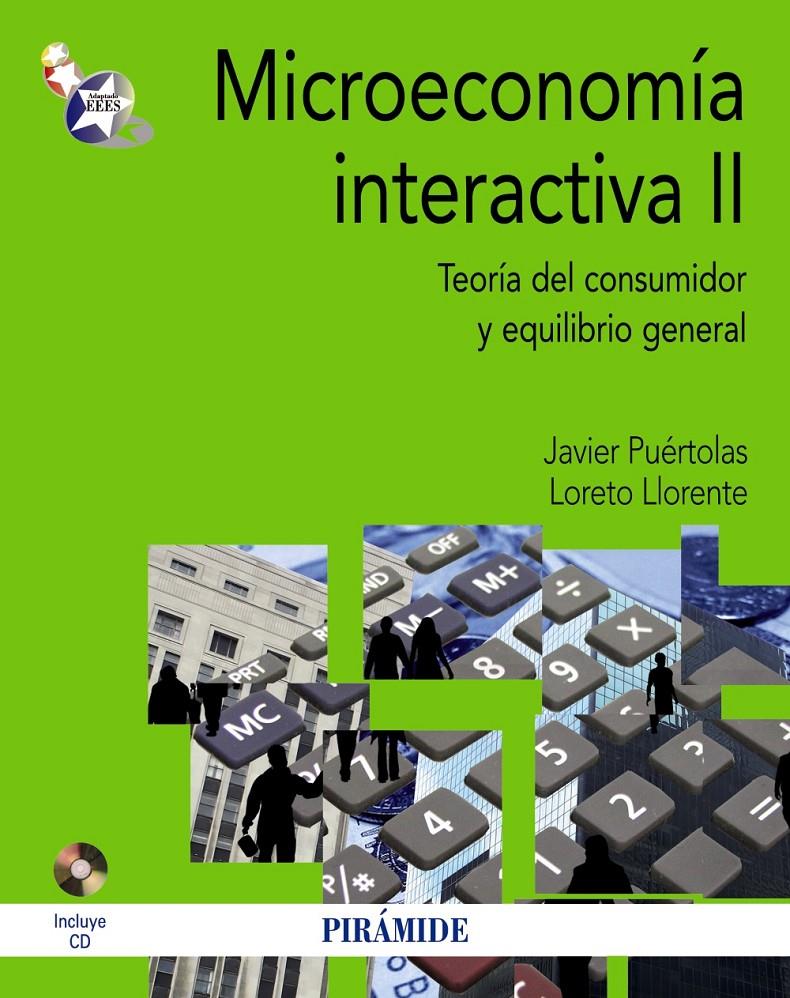 MICROECONOMÍA INTERACTIVA II | 9788436829266 | PUÉRTOLAS, JAVIER/LLORENTE, LORETO | Galatea Llibres | Librería online de Reus, Tarragona | Comprar libros en catalán y castellano online