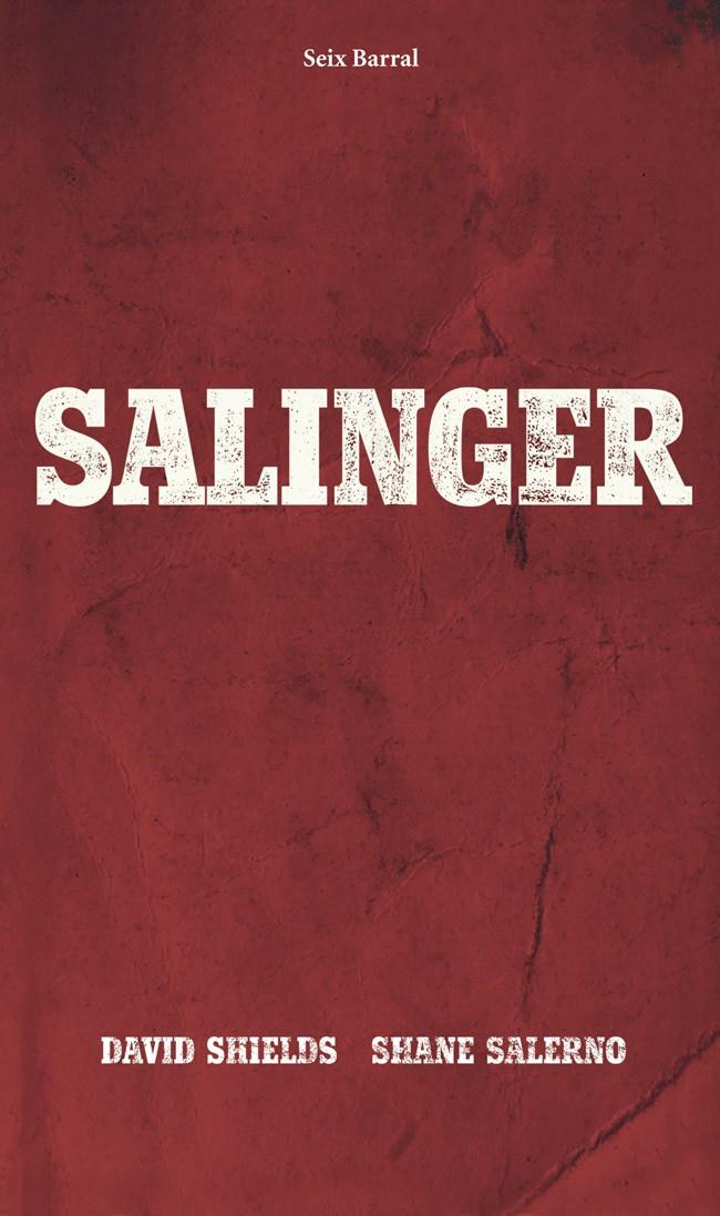 SALINGER | 9788432221262 | SHIELDS, DAVID/SHANE SALERNO | Galatea Llibres | Llibreria online de Reus, Tarragona | Comprar llibres en català i castellà online