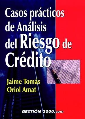 CASOS PRACTICOS DE ANALISIS DEL RIESGO DE CREDITO | 9788480887908 | TOMAS, JAIME | Galatea Llibres | Librería online de Reus, Tarragona | Comprar libros en catalán y castellano online