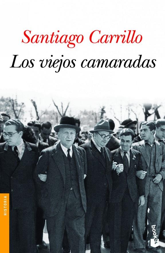 VIEJOS CAMARADAS, LOS | 9788408101246 | CARRILLO, SANTIAGO | Galatea Llibres | Librería online de Reus, Tarragona | Comprar libros en catalán y castellano online