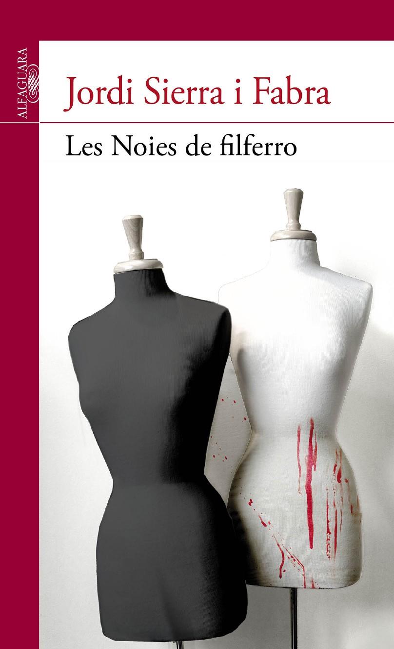 LES NOIES DE FILFERRO | 9788415435747 | SIERRA I FABRA, JORDI | Galatea Llibres | Llibreria online de Reus, Tarragona | Comprar llibres en català i castellà online
