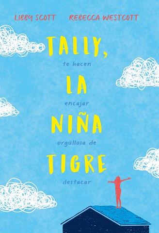 TALLY, LA NIÑA TIGRE | 9788417761899 | SCOTT, LIBBY/WESTCOTT, REBECCA | Galatea Llibres | Llibreria online de Reus, Tarragona | Comprar llibres en català i castellà online