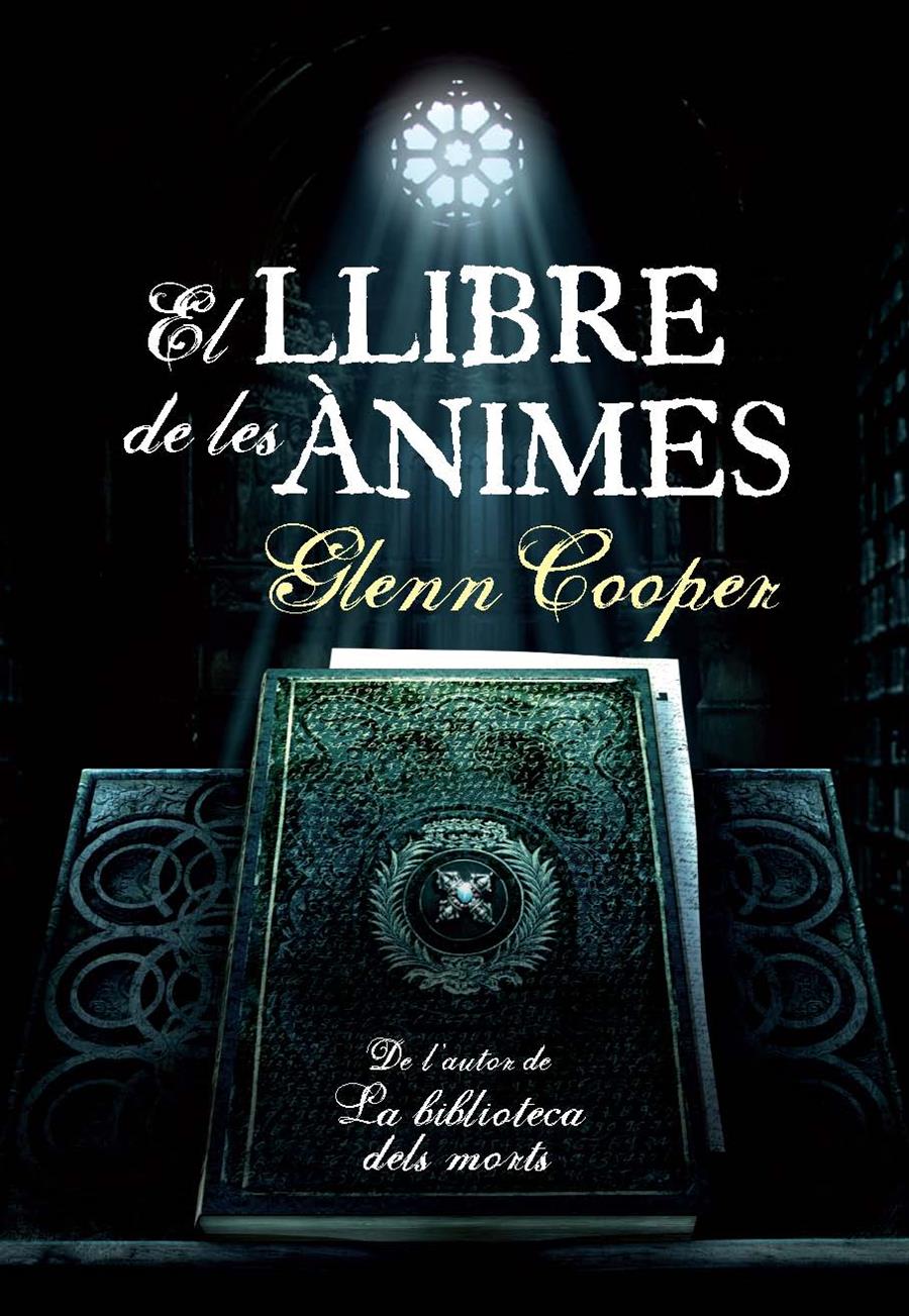 LLIBRE DE LES ANIMES, EL | 9788493786830 | COOPER, GLENN | Galatea Llibres | Librería online de Reus, Tarragona | Comprar libros en catalán y castellano online