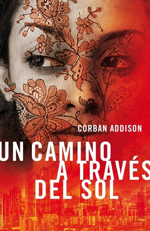 UN CAMINO A TRAVÉS DEL SOL | 9788401352720 | ADDISON, CORBAN | Galatea Llibres | Llibreria online de Reus, Tarragona | Comprar llibres en català i castellà online