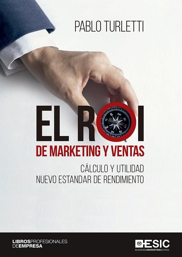 EL ROI DE MARKETING Y VENTAS | 9788417129804 | TURLETTI, PABLO | Galatea Llibres | Llibreria online de Reus, Tarragona | Comprar llibres en català i castellà online