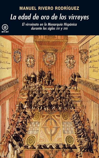 EDAD DE ORO DE LOS VIRREYES | 9788446028635 | RIVERO RODRIGUEZ, MANUEL | Galatea Llibres | Llibreria online de Reus, Tarragona | Comprar llibres en català i castellà online