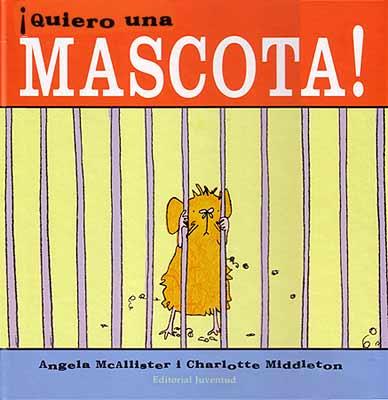 QUIERO UNA MASCOTA | 9788426135315 | MCALLISTER | Galatea Llibres | Librería online de Reus, Tarragona | Comprar libros en catalán y castellano online