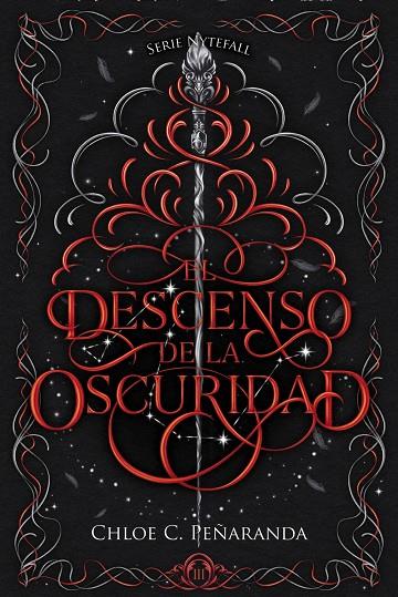 EL DESCENSO DE LA OSCURIDAD NYTEFALL LIBRO 3 | 9788419988874 | PEÑARANDA, CHLOE C. | Galatea Llibres | Librería online de Reus, Tarragona | Comprar libros en catalán y castellano online