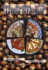 CUINA DE L'AVELLANA, LA | 9788489890350 | JOFRE ESPAÑOL, JOAN | Galatea Llibres | Librería online de Reus, Tarragona | Comprar libros en catalán y castellano online