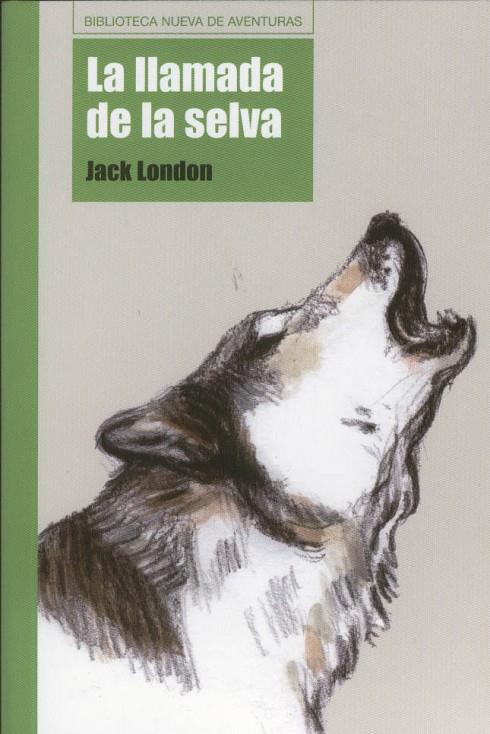 LLAMADA DE LA SELVA, LA | 9788497427616 | LONDON, JACK | Galatea Llibres | Llibreria online de Reus, Tarragona | Comprar llibres en català i castellà online