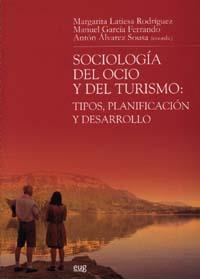 SOCIOLOGÍA DEL OCIO Y DEL TURISMO | 9788433849922 | LATIESA RODRÍGUEZ, MARGARITA | Galatea Llibres | Librería online de Reus, Tarragona | Comprar libros en catalán y castellano online