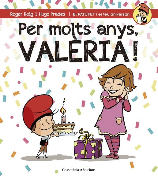 PER MOLTS ANYS, VALÈRIA! | 9788490345085 | ROIG CÉSAR, ROGER | Galatea Llibres | Librería online de Reus, Tarragona | Comprar libros en catalán y castellano online
