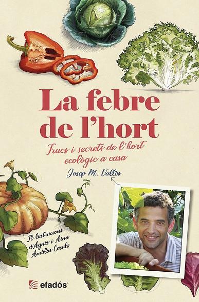 LA FEBRE DE L'HORT | 9788418243134 | VALLÈS, JOSEP M. | Galatea Llibres | Llibreria online de Reus, Tarragona | Comprar llibres en català i castellà online