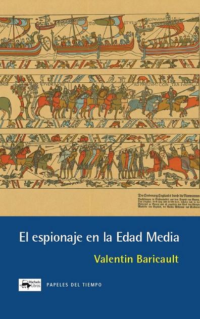 EL ESPIONAJE EN LA EDAD MEDIA | 9788477746652 | BARICAULT, VALENTIN | Galatea Llibres | Llibreria online de Reus, Tarragona | Comprar llibres en català i castellà online