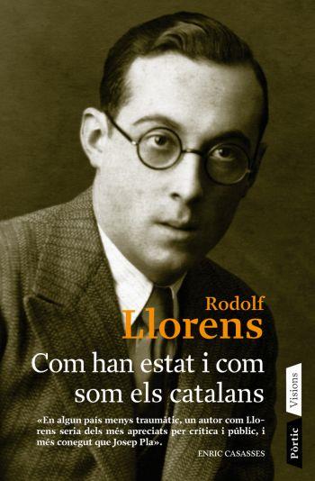 COM HAN ESTAT I COM SOM ELS CATALANS | 9788498090598 | LLORENS, RODOLF | Galatea Llibres | Llibreria online de Reus, Tarragona | Comprar llibres en català i castellà online