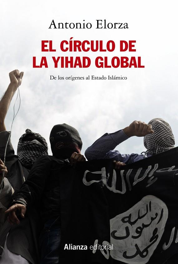 EL CÍRCULO DE LA YIHAD GLOBAL | 9788491817895 | ELORZA, ANTONIO | Galatea Llibres | Llibreria online de Reus, Tarragona | Comprar llibres en català i castellà online